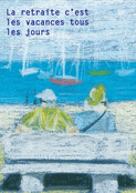 La retraite, comme des vacances en toute libert&eacute;